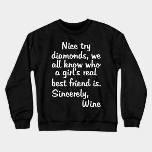 Nice try diamonds Crewneck Sweatshirt